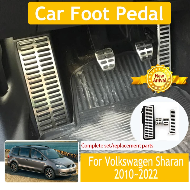 Car Foot Pedals For VW Volkswagen Sharan 7N 2010~2022 Non Slip Gas Brake Pedal Stainless Accelerator Car-styling Auto Acessories