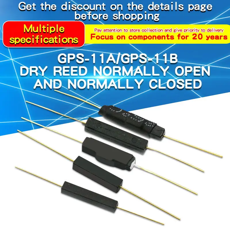 1PCS Reed GPS-11A GPS-14B GPS-14A  GPS-11B GPS-16A  Anti-Vibration Damage MagneticNC Normally Closed Plastic