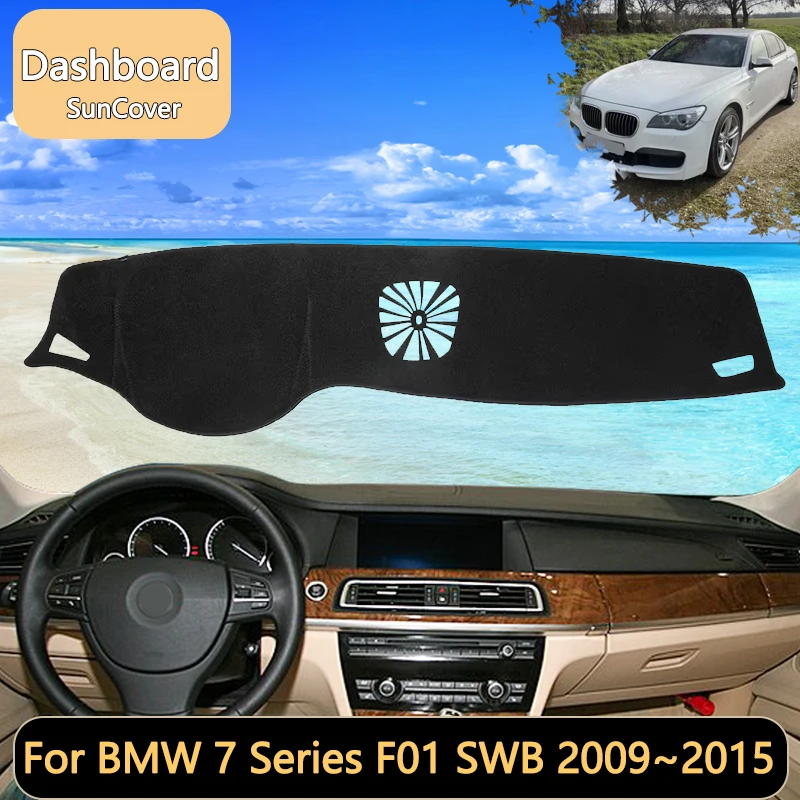 For BMW 7 Series F01 MK5 5th 5Gen 5rd SWB sedan 2009~2015 2010 Car Dashboard Cover Mat SunShade Pads Interior Carpet  Anti-Slip