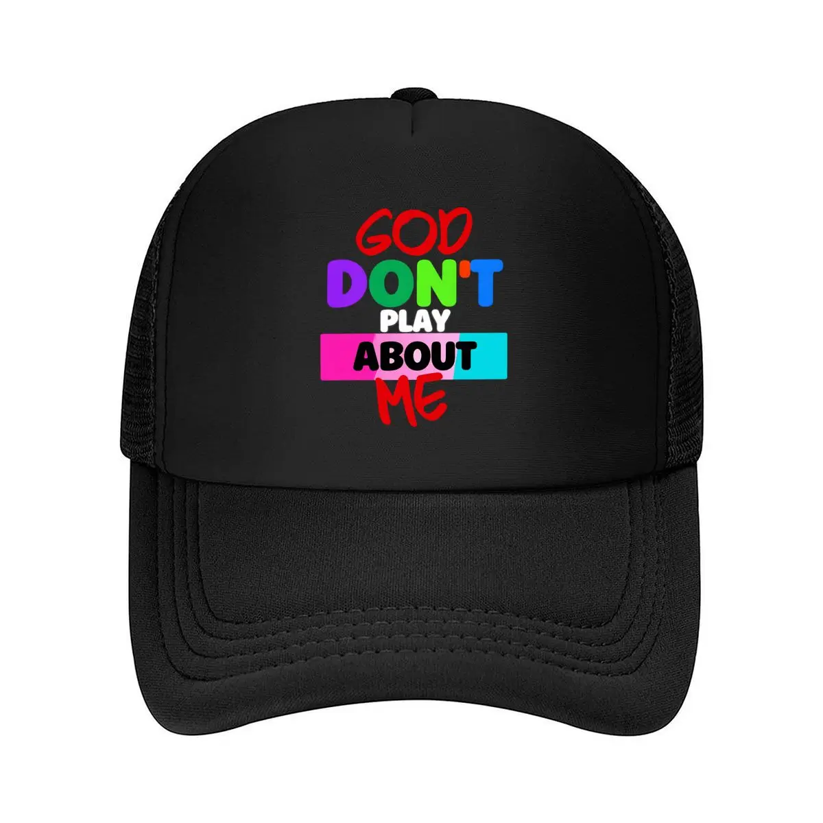 God Dont Play About Me Colorful Faith Message Mesh Baseball Cap Hip Hop Dad Hat For Womens Unisex Female