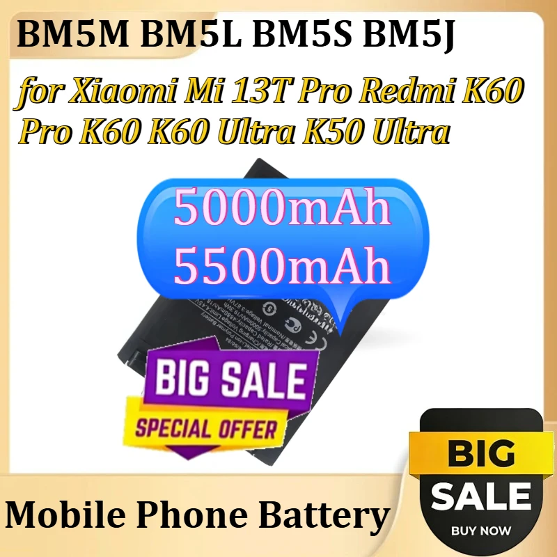 

Новая батарея BM5M BM5L BM5S BM5J для мобильных телефонов Xiaomi Mi 13T Pro, Redmi K60 Pro, K60, K60 Ultra, K50 Ultra, 5000 мАч, 5500 мАч