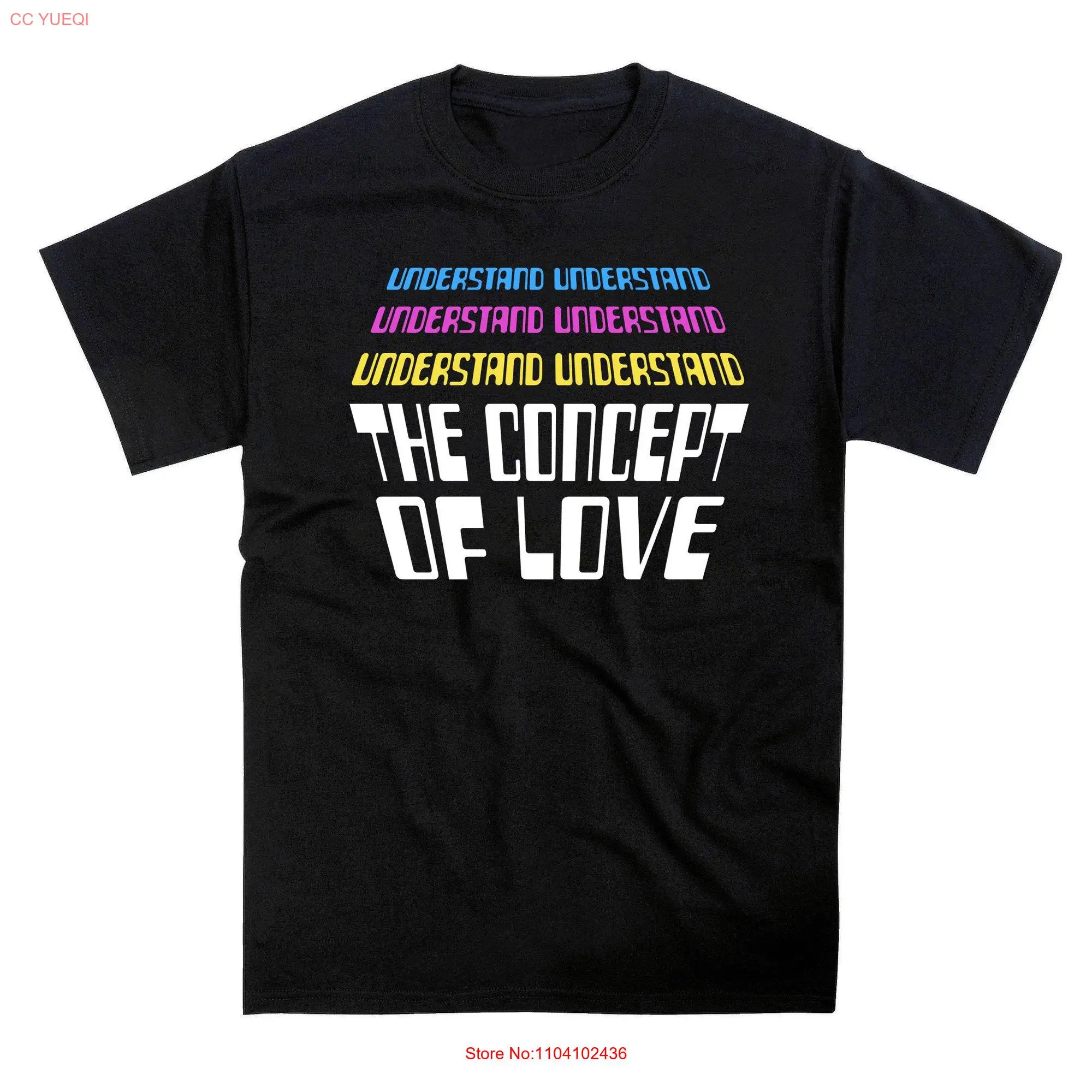 Concept of Love Lyrics T shirt long or short sleeves