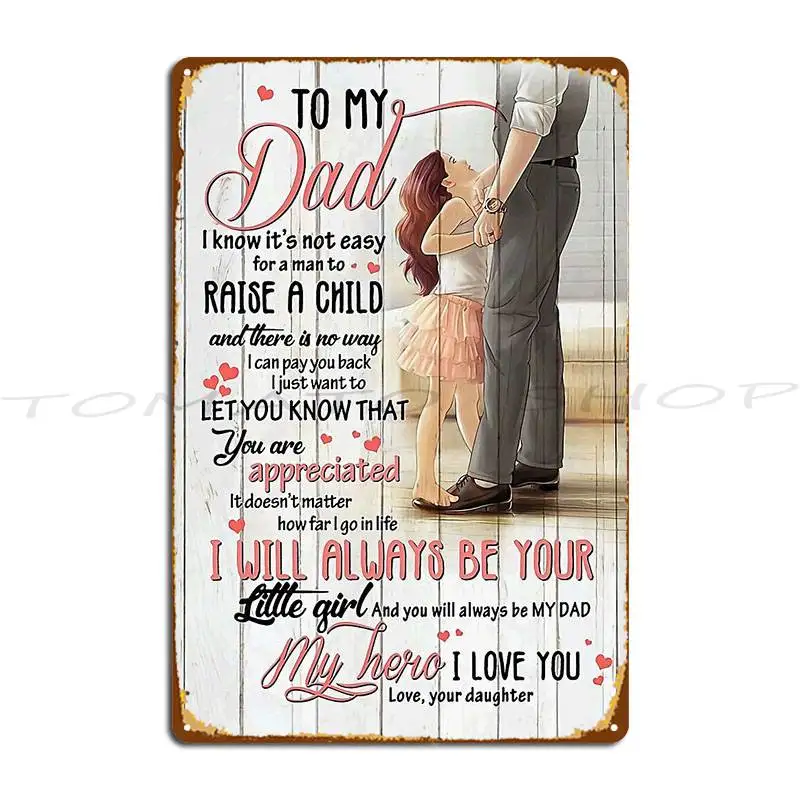 To My Dad I Know It S Not Easy For A Man Gift Dad And Son Love， Metal Sign Club Club Painting Wall Decor Print  Tin Sign Poster