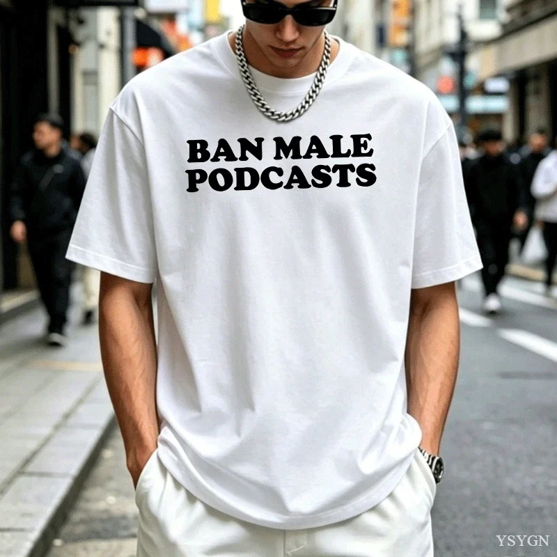 Ban Male Podcasts T-shirt for Men Women Cotton Tee Y2K Clothes Round Neck Short Sleeve Top Summer Street Trendy Mens Clothing