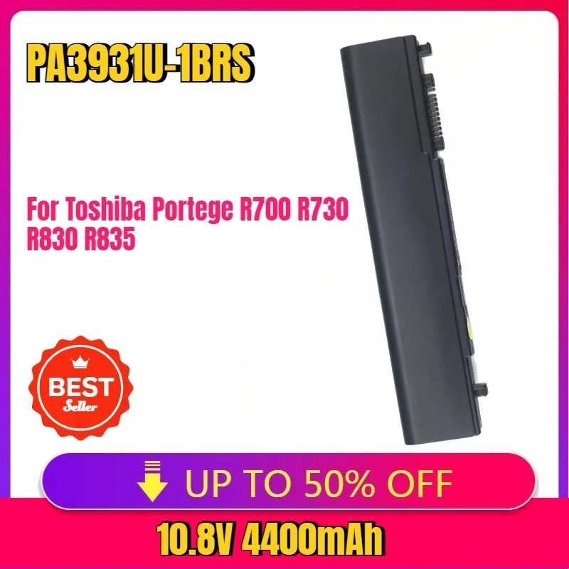 

PA3931U-1BRS 4400mAh 10.8V Laptop Battery for Toshiba Portege R700 R730 R830 R835 R930 R800 PA3831U-1BRS PA3832U-1BRS