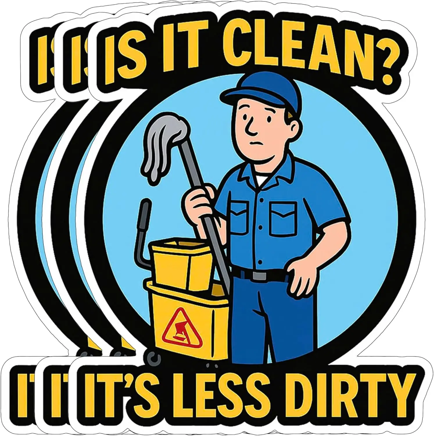 

3pcs Funny Janitor Sticker – is It Clean It’s Less Dirty – Waterproof Decal – Gift for Custodians, Cleaners, Maintenance Staff