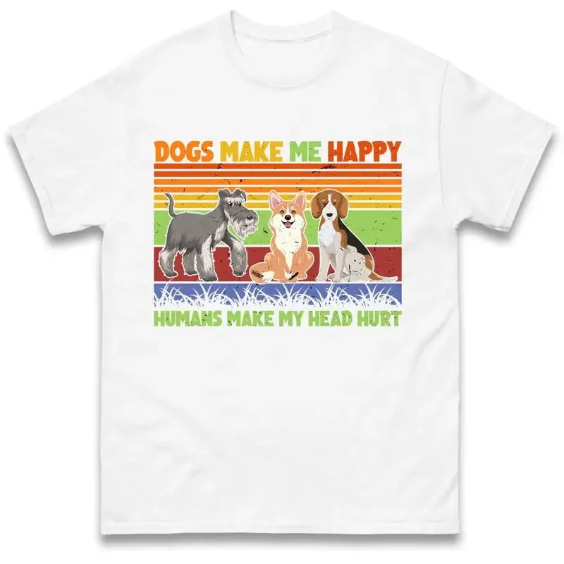 Dogs Make Me Happy Pets Lover T Shirt Companion Animal