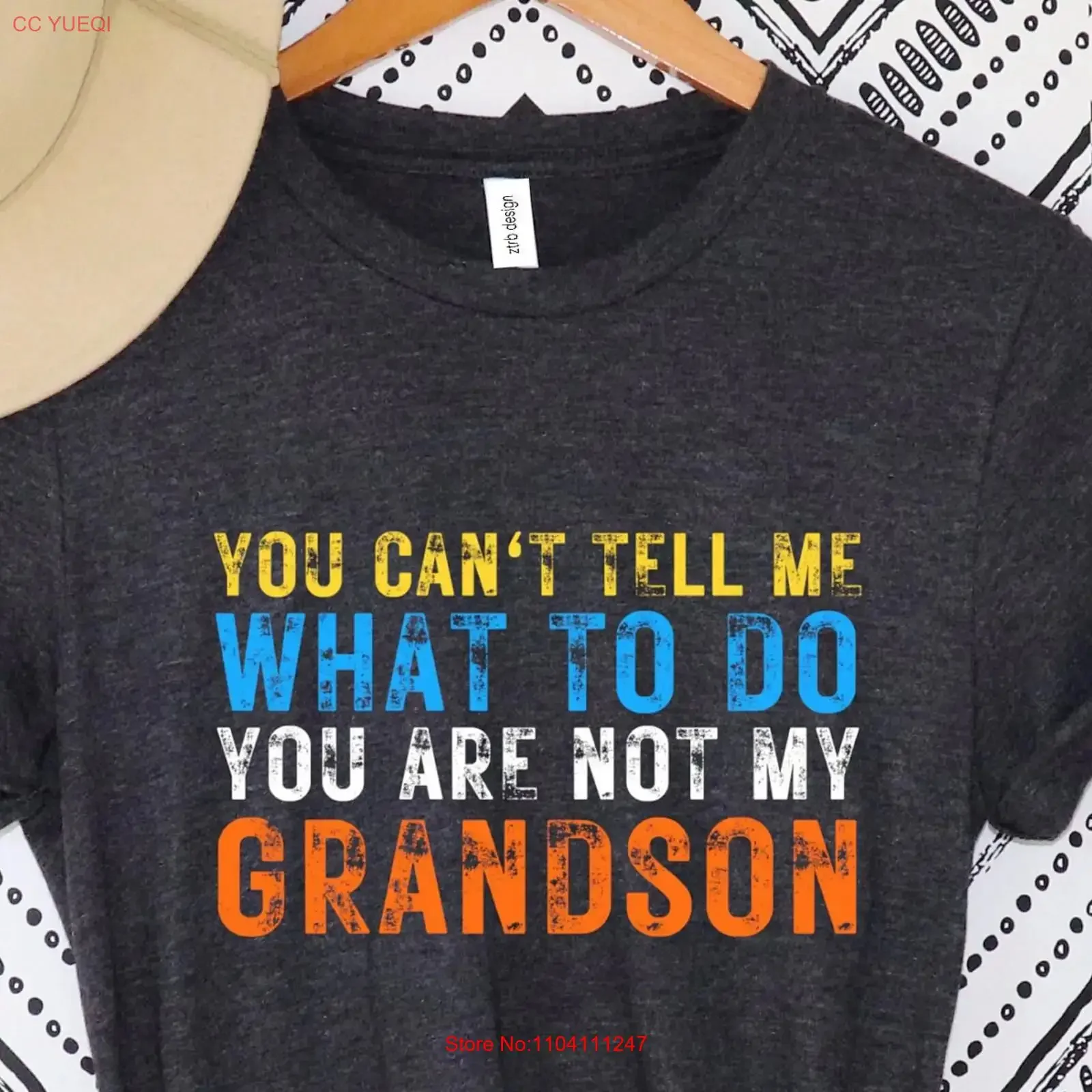 You Can't Tell Me What To Do You're Not My Grandson Funny Grandpa T Shirt Grandfather s for from vintage Washed homme