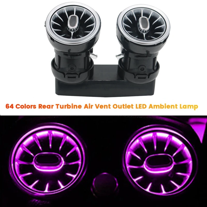 For Mercedes-Benz C-Class W205 GLC X253 15-21 64Colors Rear Air Conditioner Turbine Outlet LED Ambient Lamp Air Vent