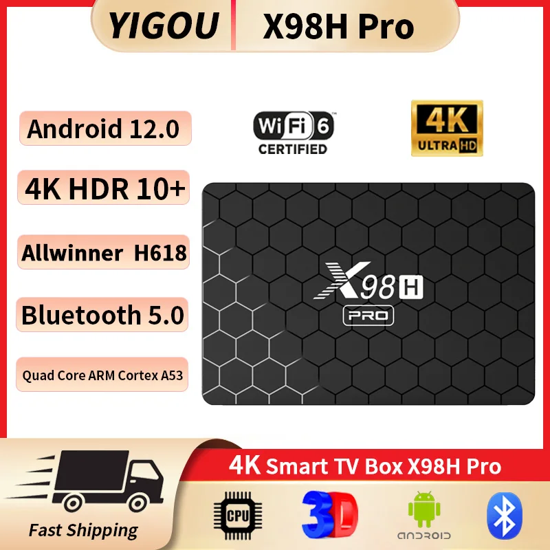 X98H Pro Android 12.0 Smart TV Box 4K Ultra HD 2.4G/5G Wifi6 4GB 64GB Allwinner H618 Quad Core LAN 1000M BT 5.0 HDR Media Player