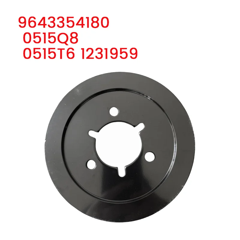 

Driving Wheel Crankshaft Pulley 9643354180 For Citroen C4 C5 307 407 Fiat Focus Mondeo Volvo C70 S40 Belt Plate Parts