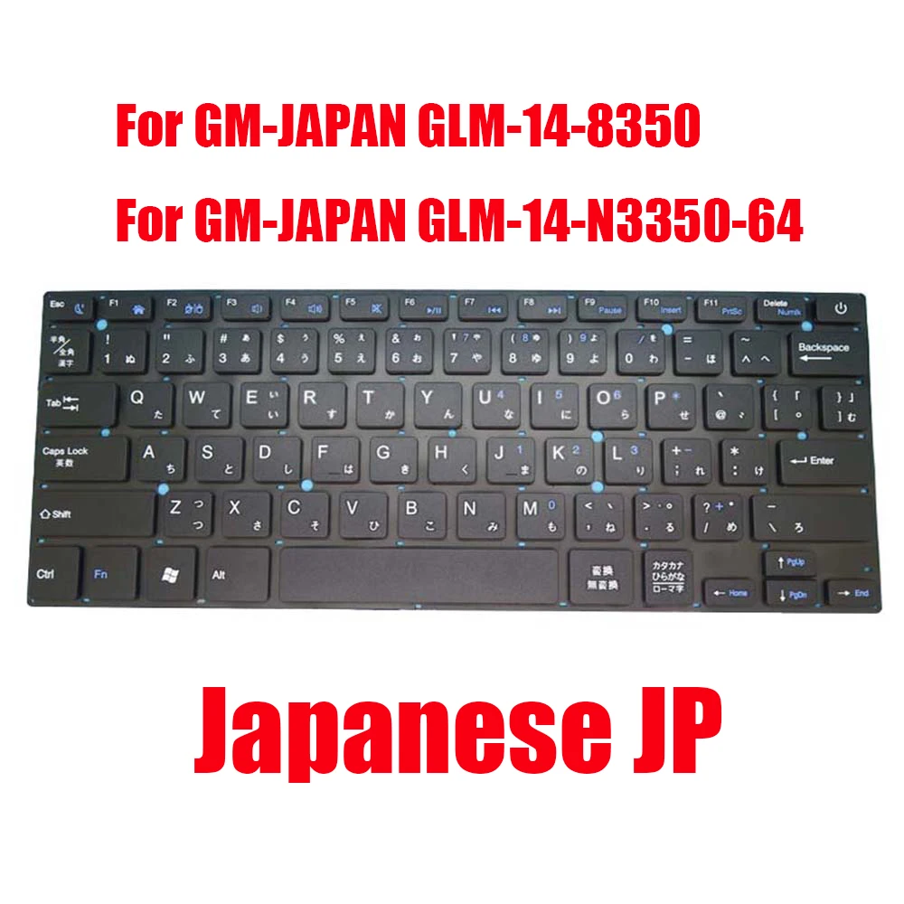 

JP Keyboard For GM-JAPAN For GLM GLM-14-8350 GLM-14-8350-C GLM-8350 GLM-8350-C GLM-8350-JP GLM-14-N3350-64 Japanese New