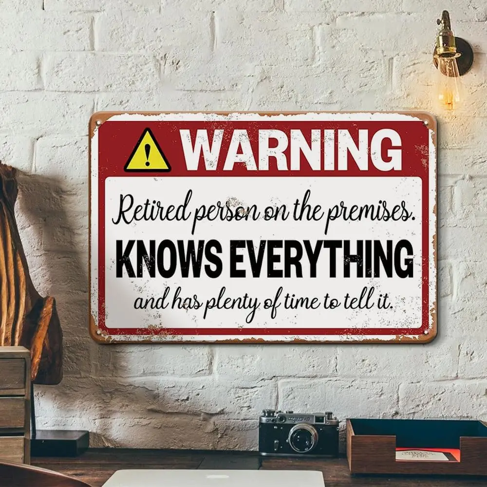 Retirement Signs Funny Retirement Gifts For Men Dad Jokes Sign Metal Patio Signs Warning Retired Person On Premises Knows Everyt
