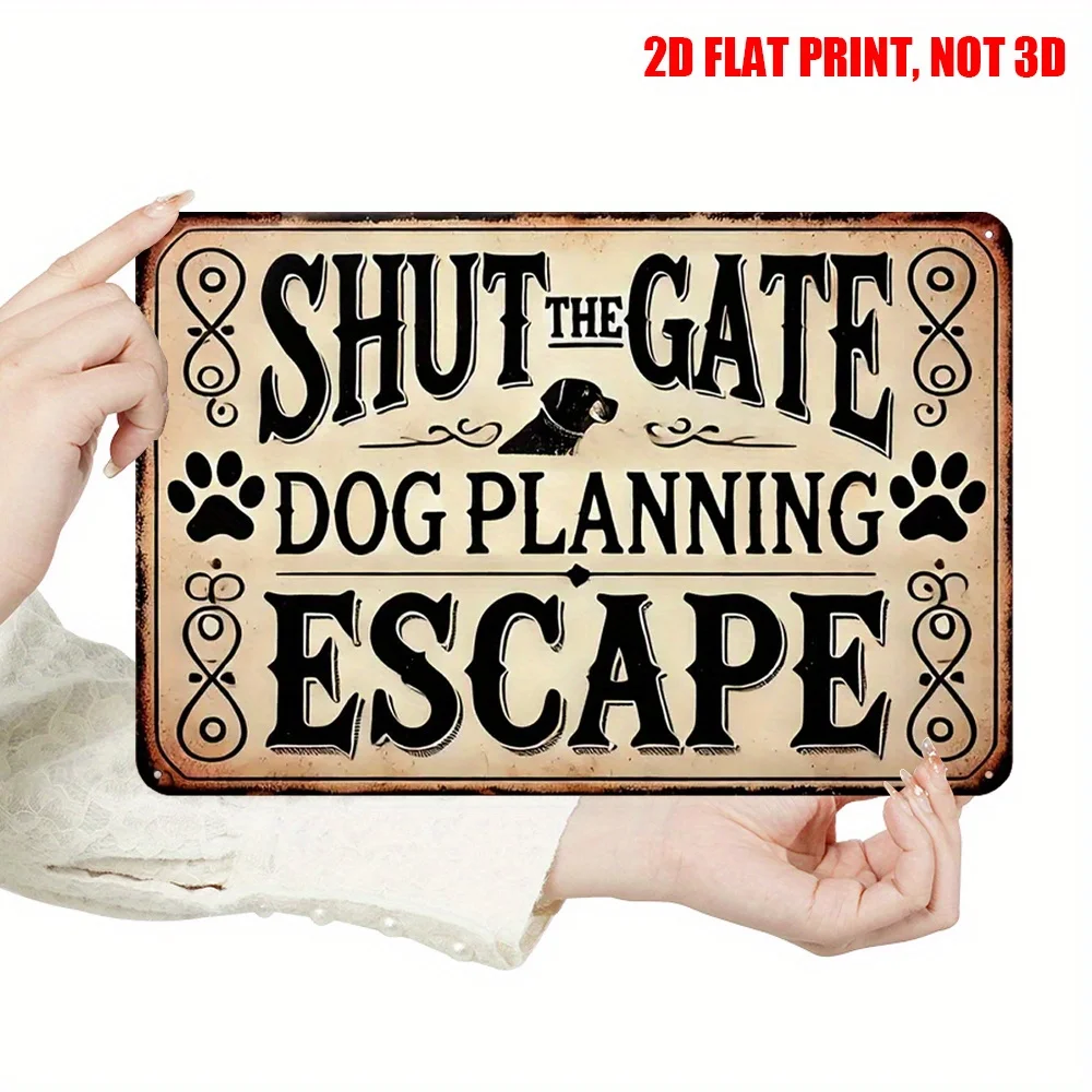 2D flat humorous pet metal sign, 12 * 8 inch warning decorative sign with pet paw print and text, "Close the door