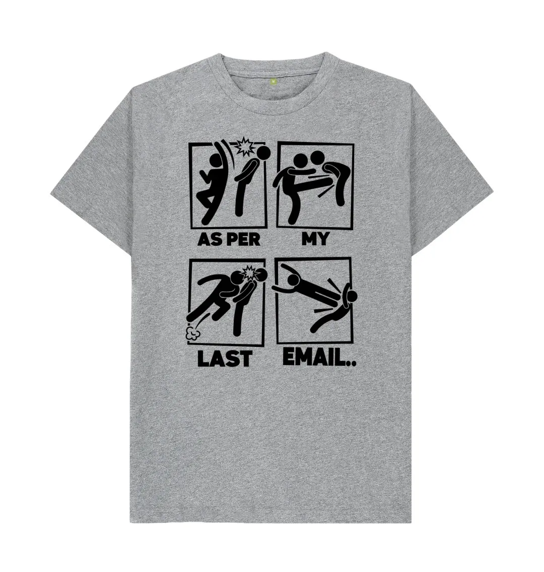 AS PER MY LAST EMAIL T-SHIRT  Cool Printed Crazy T Shirts Graphic  Cool  Family  T Shirts  Classic letter Printed T Shirts
