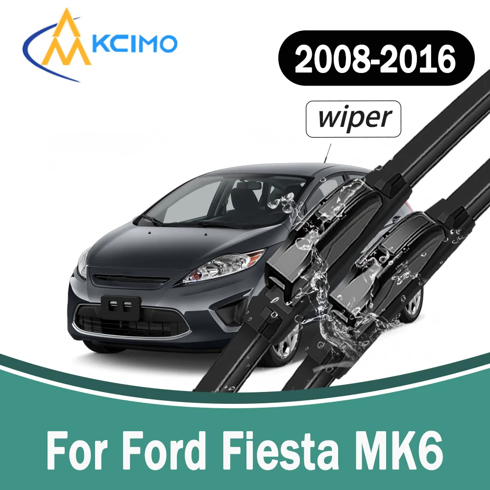 

All-Weather Front Windscreen Wiper Blades For Ford Fiesta MK6 2008-2016 High Quality Silent Car Windshield Replacement Part 2Pcs