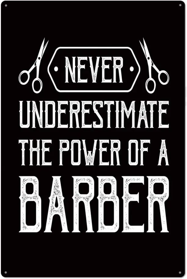 Never Underestimate The Power of a Barber Metal tin Sign for Bar Cafe Garage Wall Decor Retro Vintage 7.87 X 11.8 inches sign