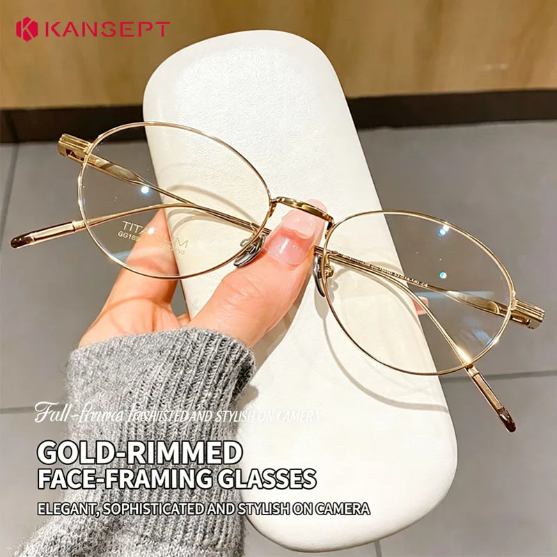 

KANSEPT Trending Women Oval Titanium Optical Glasses Frame Customizable Prescription Myopia Hyperopia Glasses Eyeglasses Women's
