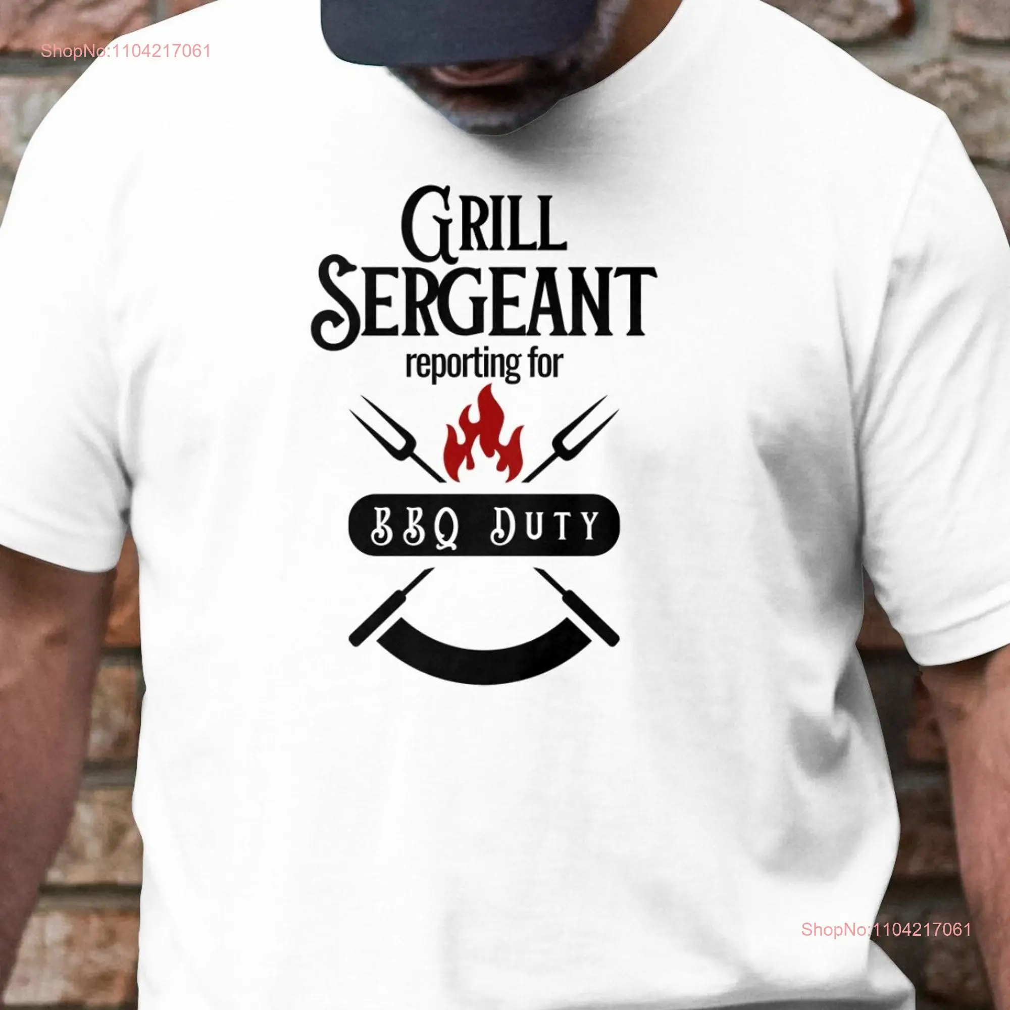 Grill Sergeant Reporting for Bbq Duty T Shirt Grillmaster Father's Day Ideas Dad s Jokes long or short sleeves