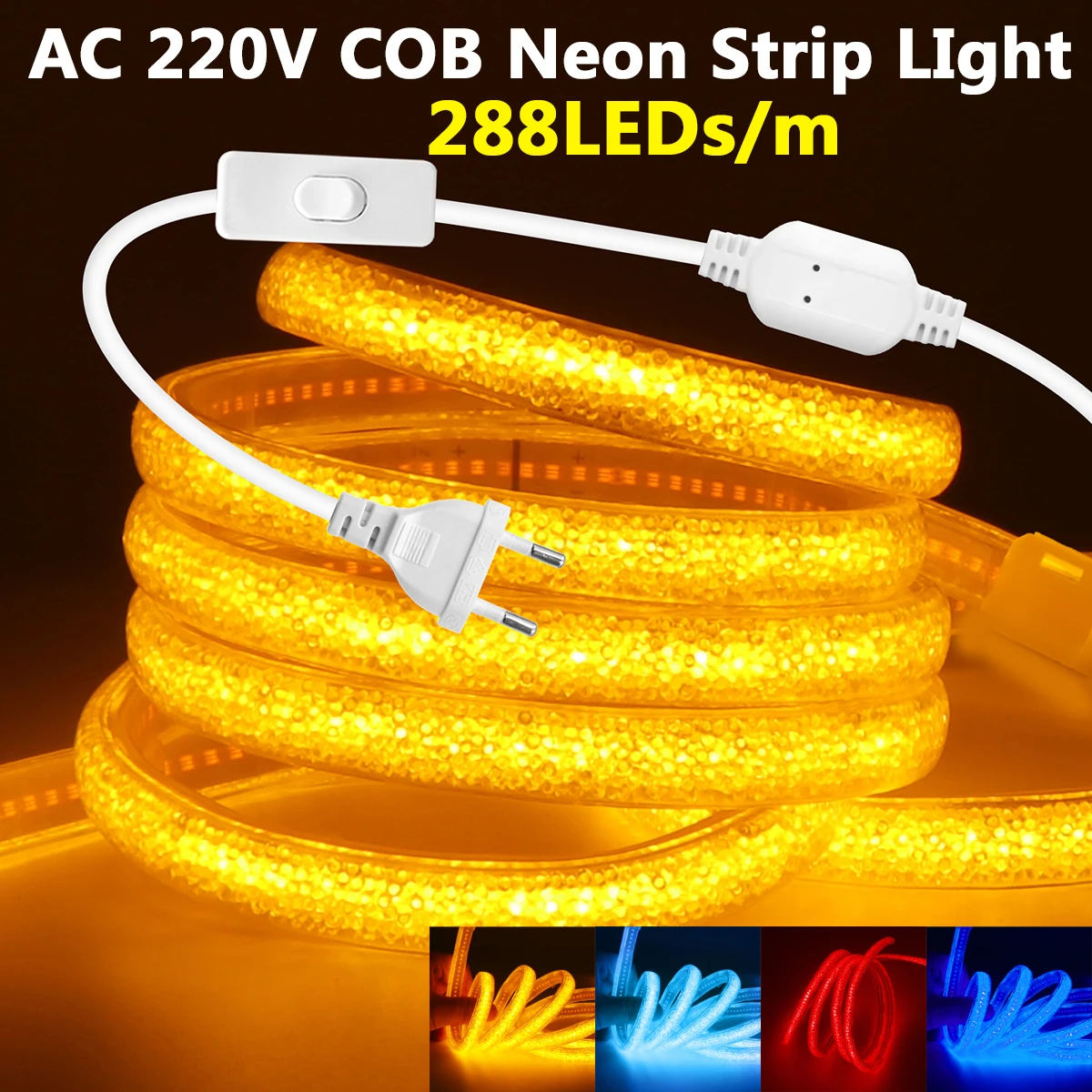 AC 220V COB Neon LED Strip Light Switch EU/UK Plug 288 LEDs IP65 Waterproof Warm White Blue Flex Tape Home Garden Lighting Decor