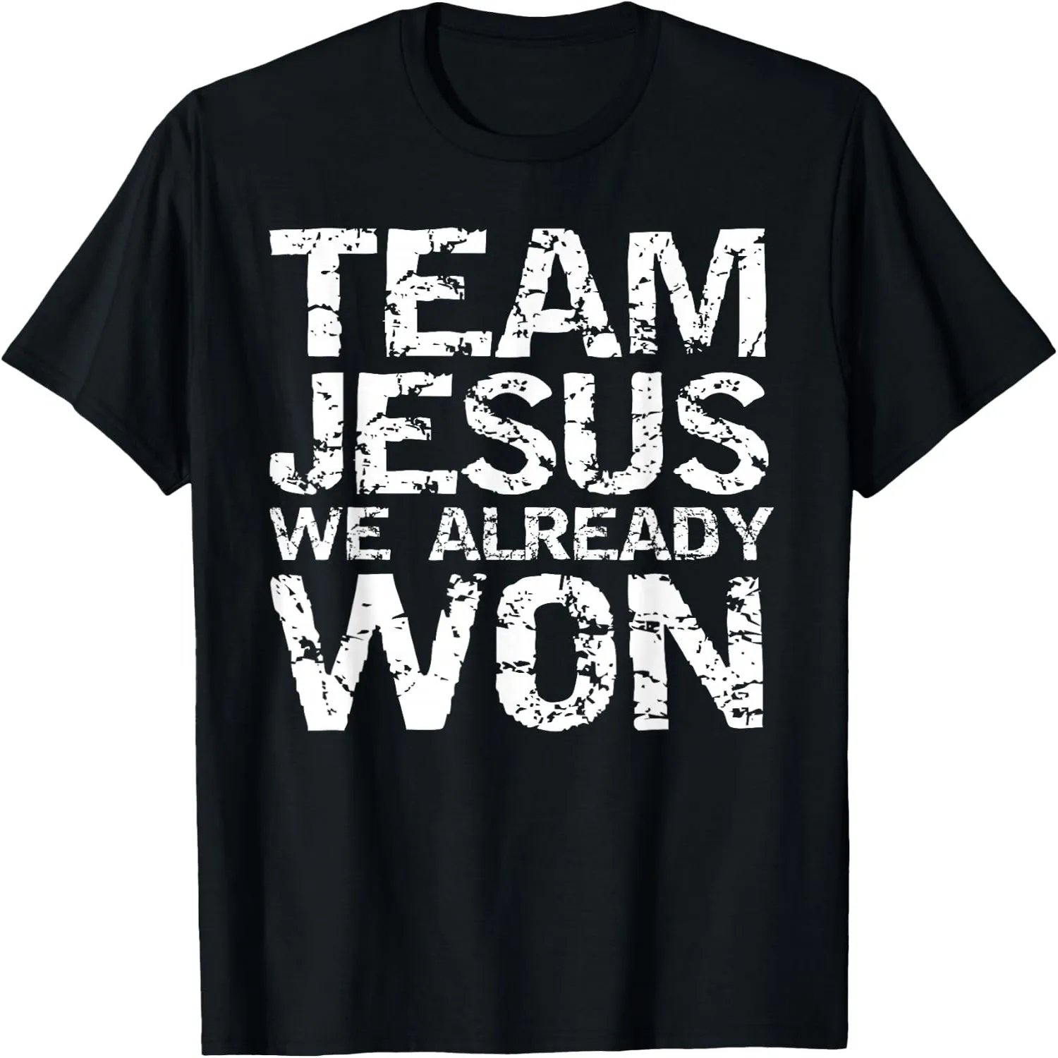 Matching Christian Shirts for Men Team Jesus We Already Won T-Shirt