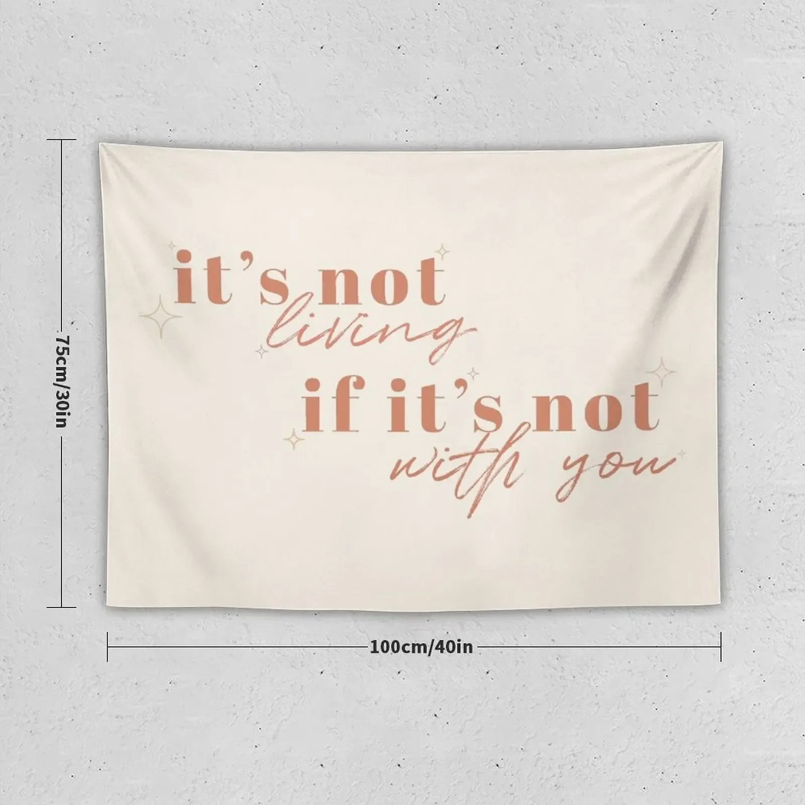 It's Not Living (If It's Not With You) Tapestry Aesthetic Room Decoration Decorative Wall Wallpapers Home Decor Tapestry