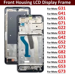 Housing Middle Frame Bezel Plate Cover For Motorola Moto G22 G32 G42 G52 G72 G13 G23 G53 G41 G51 G71 G82 G84 G71s G31 G73 G82
