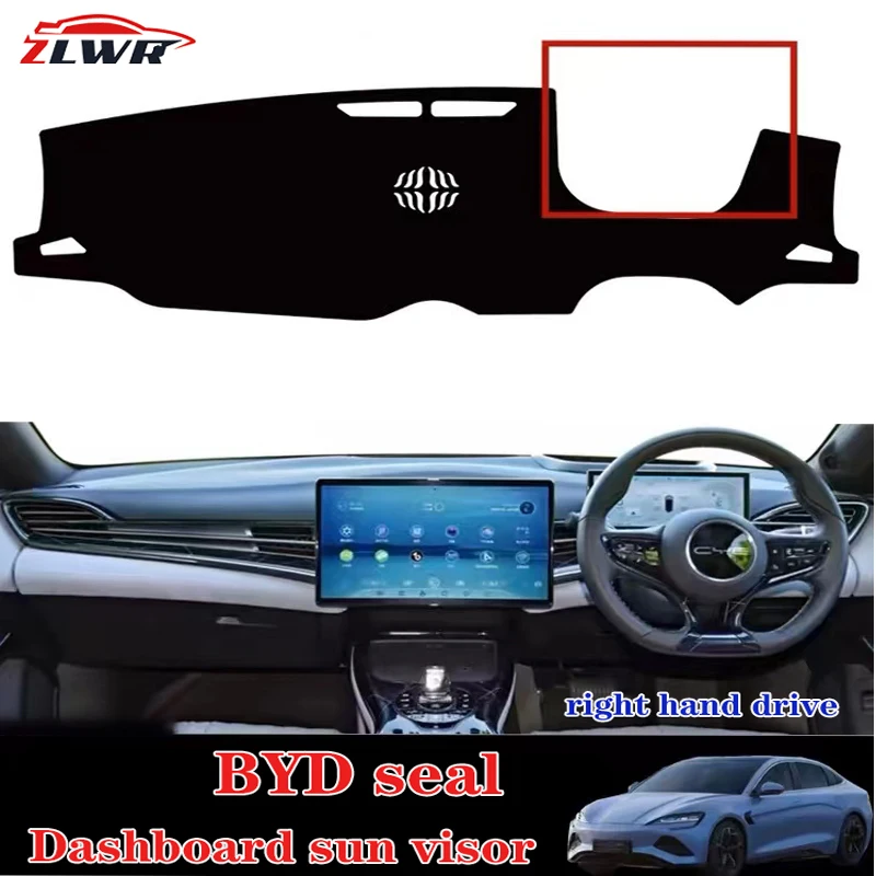 ZLWR BYD Seal EV dashboard mat, right-hand drive, instrument panel blackout mat, interior modification accessories