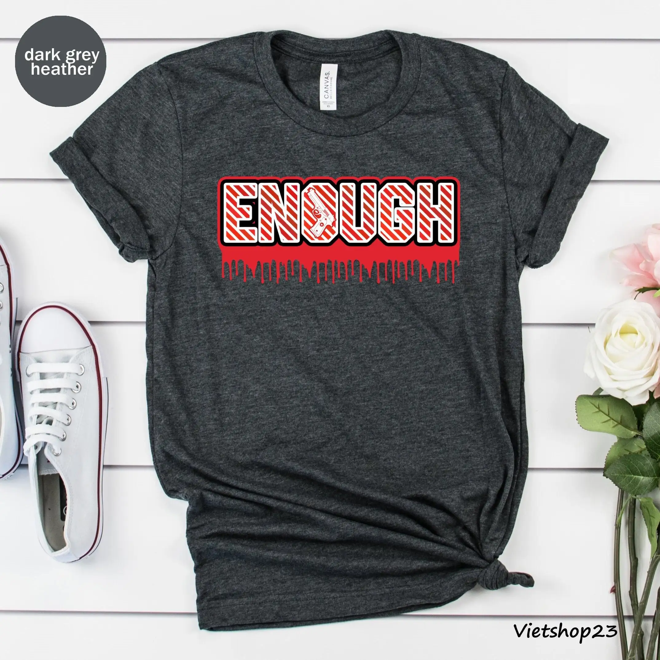 Enough Not Gun T Shirt Control Protect Kids Reform Anti Texas Strong