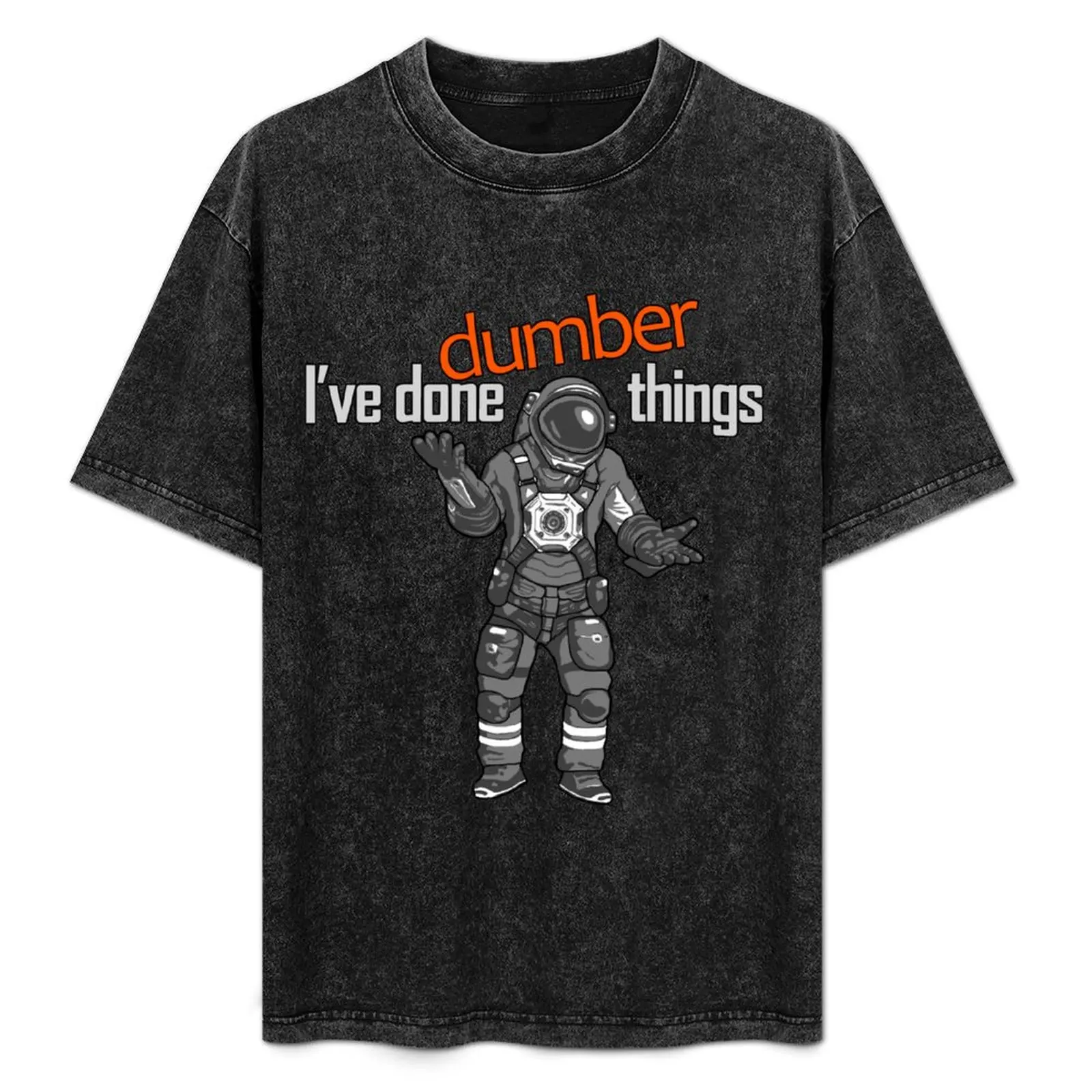 

Dumber Things T-Shirt Light Athletic Short Sleeve Tee Shirt