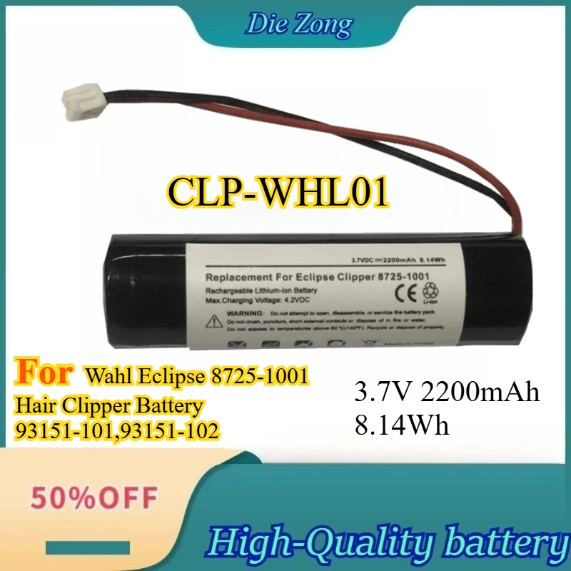 

CLP-WHL01 3.7V 2200mAh New Rechargeable for Wahl Eclipse 8725-1001 Hair Clipper Battery 93151-101 93151-102