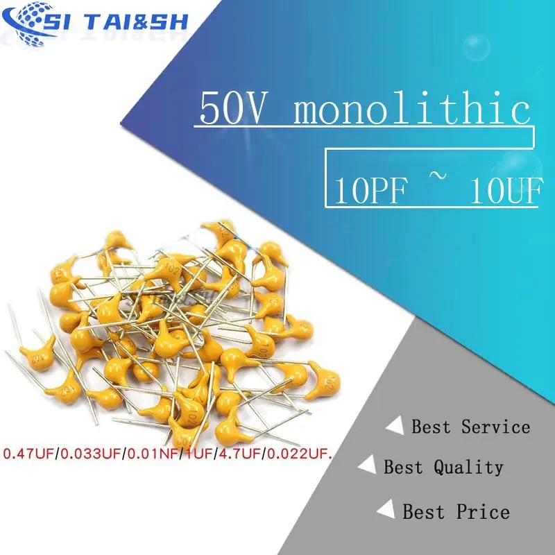 100Pcs 50V monolithic ceramic capacitor 10PF ~ 10UF 22PF 47NF 220NF 1NF 4.7UF 1UF 100NF 330NF 0.1UF 102 104 105 106 103 473 334