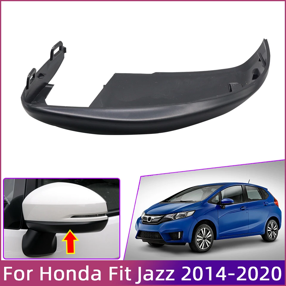 Car External Rearview Mirror Lower Cover Cap Wing Side Mirror Lower Shell For Honda Fit Jazz 2014 2015 2016 2017 2018 2019 2020