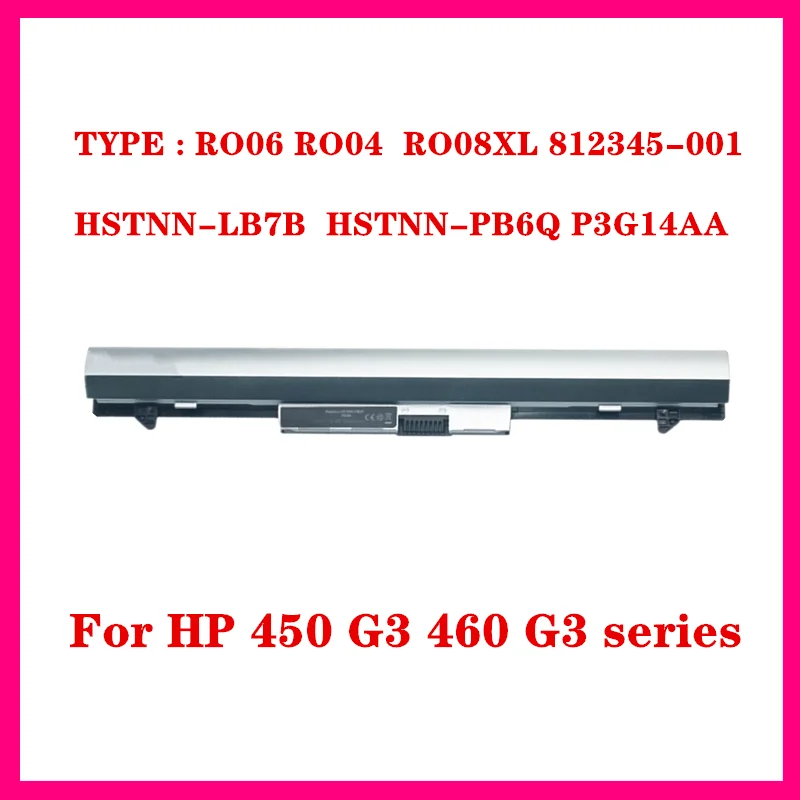 

RO04 Laptop Battery For HP 450 G3 460 G3 812345-001 HSTNN-LB7B HSTNN-PB6Q P3G14AA RO06 RO04 RO08XL