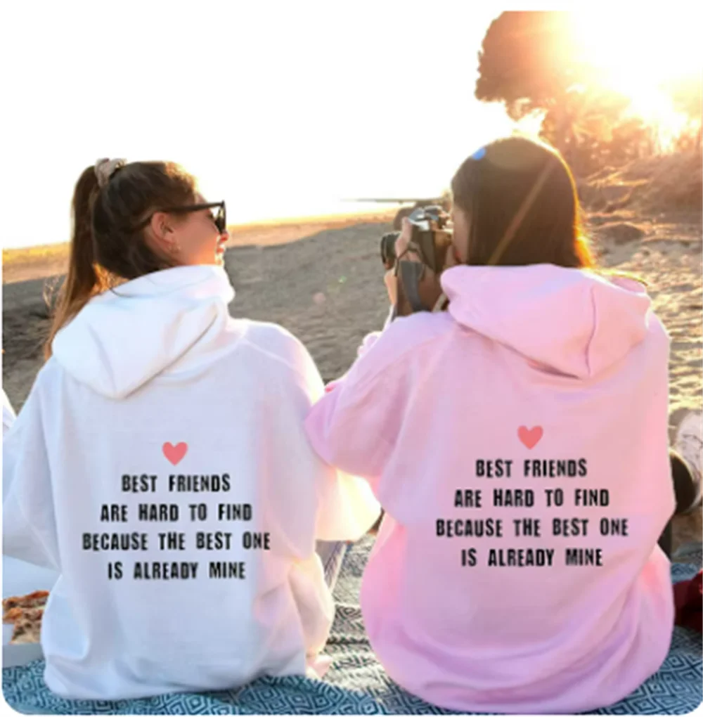 

Best Friends Are Haro To Find Funny Letters Back Printed Women Hoodies Loose Cotton Long Sleeve Jumpers Pullover O Neck Clothes