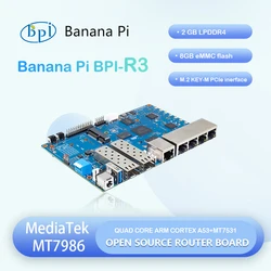 Banana Pi BPI-R3 MediaTek MT7986 Quad core Cortex A53+MT7531Chip 2G DDR RAM 8G eMMC Support Linux 5.4 EC25 LTE 4G SD Card
