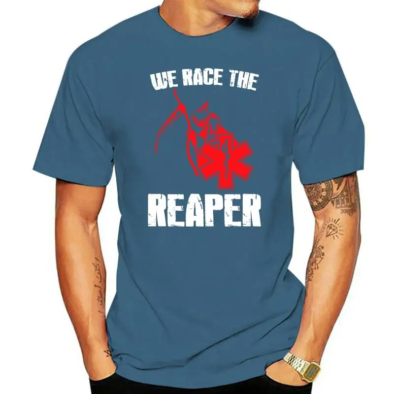 Emt Ems And Paramedic TShirt We Race The Reaper Fashionable Europe T Shirt Funny Cotton Men T Shirt