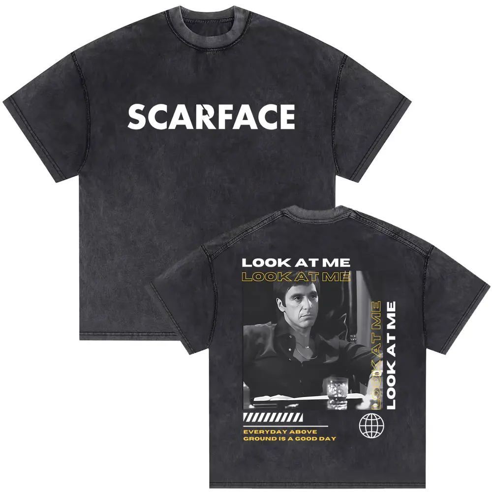 

Movie Scarface Look At Me Graphic Print Tshirt Al Pacino As Tony Montana Washed Vintage T Shirt Men Women Rock Oversized T-shirt