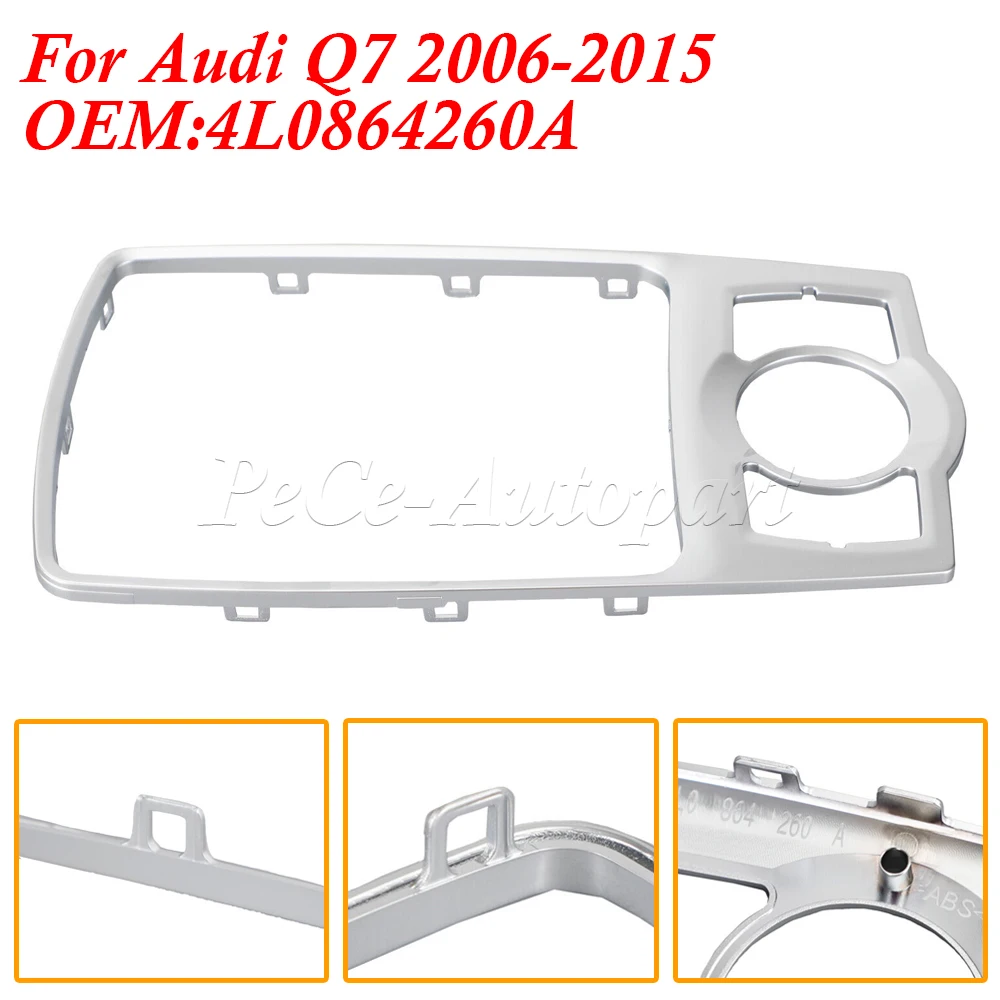 4L0864260A For Audi Q7 2006-2015 Front Console Frame Decoration Bezel MMI Shift Knob Fixed Frame Panel Decorative Bright Frame