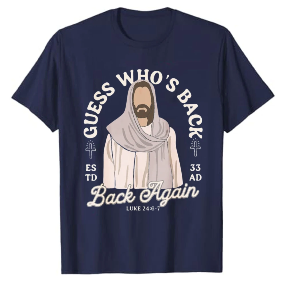 Funny Guess Who's Back Again T-shirt Jesus Easter Christian Gift Church Group Resurrection Tee Faith Graphic for Humorous