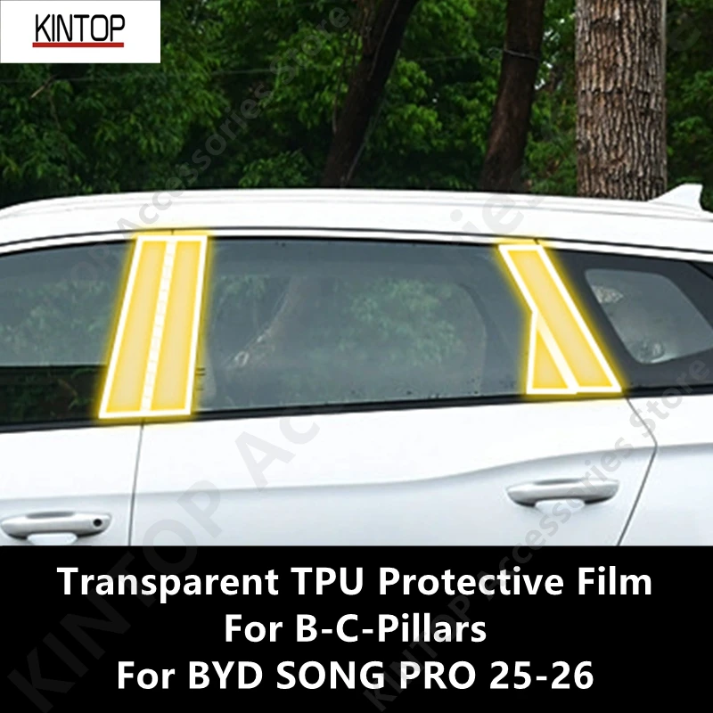 

Для BYD SONG PRO 25-26 B-C-Pillars, прозрачная защитная пленка из ТПУ, ремонтная пленка против царапин, аксессуары для ремонта