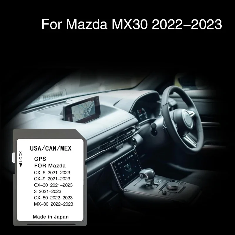 Sat Nav for Mazda MX30 2022 2023 Vehicle System Navigation Update Maps SD Memory Card Cover USA CAN MEX