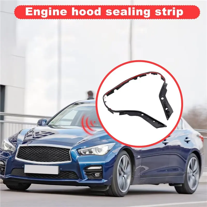 For Infiniti Q50 Q50L 2014-2020 65820-4GA1C Car Front Hood Seal Gasket Replacement Installation Car Interior Parts