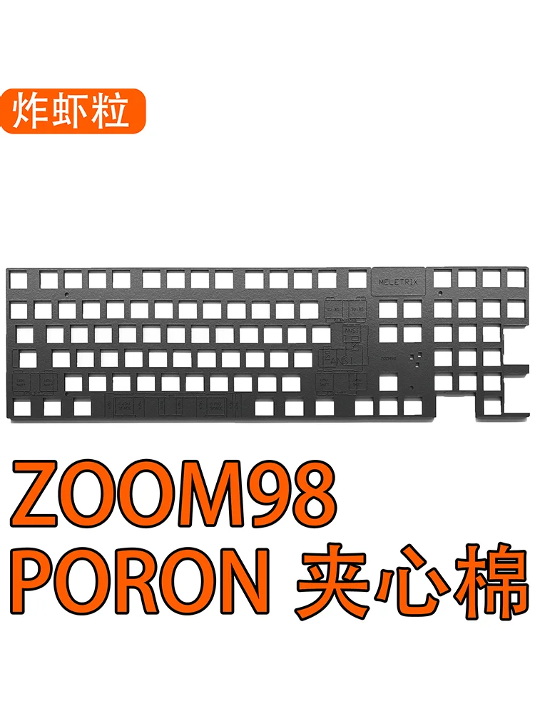 ZOOM98 triple model keyboard use sound foams poron plate film IXPE switch pad  PET sound foil