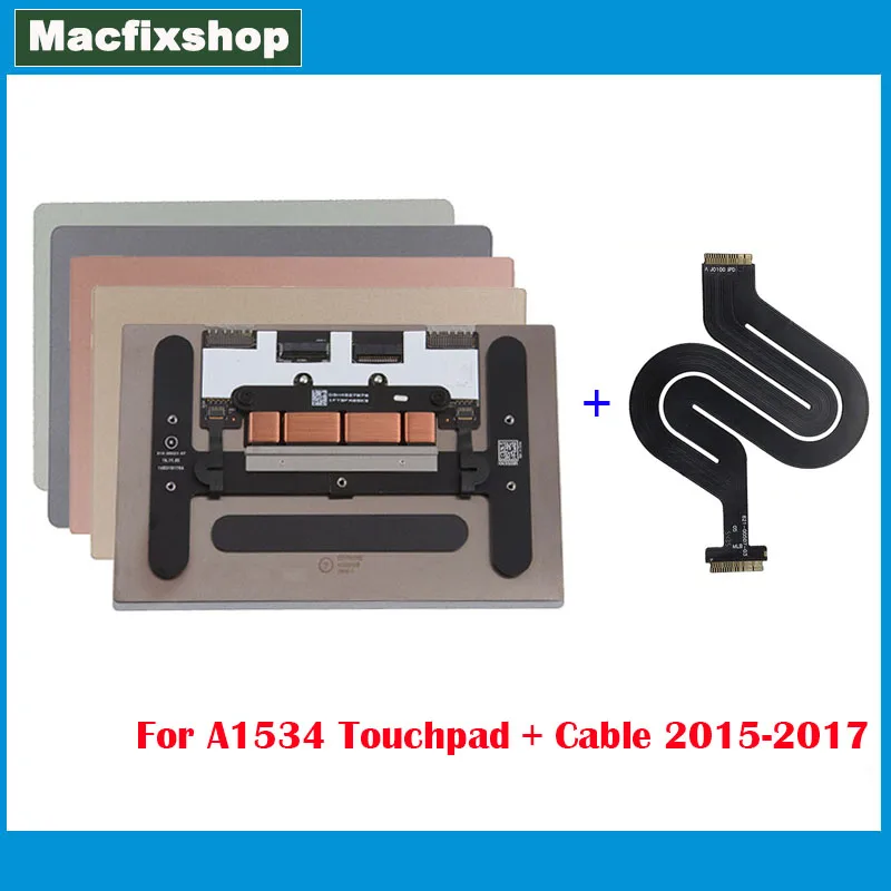 

A1534 Touchpad with Trackpad Cable 2015 821-1935-A For Macbook 12" A1534 Track Pad 2016 2017 821-00507-A Grey Silver Gold Pink