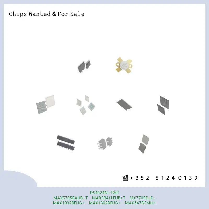 chip Integrated circuit chip MCU chip DS4424N+T&R MAX5705BAUB+T MAX5841LEUB+T MX7705EUE+ MAX1032BEUG+ MAX1302BEUG+ MAX547BCMH+
