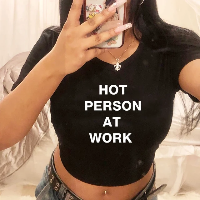 Hot Person Work Shirt Funny Work Shirts Women Work Clothes Top Clothes Hot Funny Aliexpress