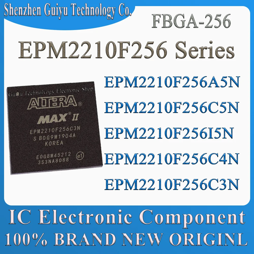 

EPM2210F256C3N EPM2210F256C4N EPM2210F256I5N EPM2210F256C5N EPM2210F256A5N EPM2210F256 EPM2210F EPM2210 EPM FBGA-256 IC Chip