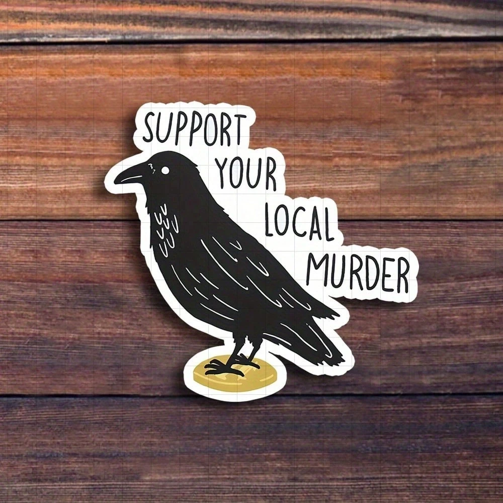 

Поддержите местную вороны, дизайн, виниловая наклейка для ноутбуков, бутылки с водой, тетради, любители птиц, студенты, юмор, наклейка с животными