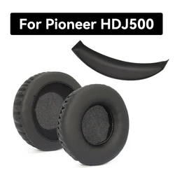 HDJ500 Earpads For Pioneer HDJ-500 Headphone Earpads Replacement Headset Ear Pad PU Leather Sponge Foam